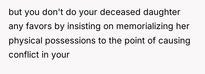 but you don't do your deceased daughter any favors by...