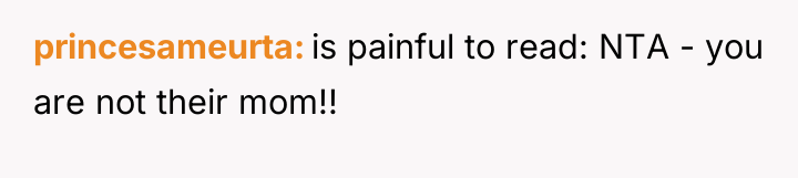 princesameurta is painful to read: NTA - you are not...