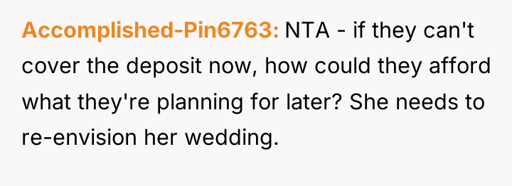 Accomplished-Pin6763 NTA - if they can't cover the deposit now,...