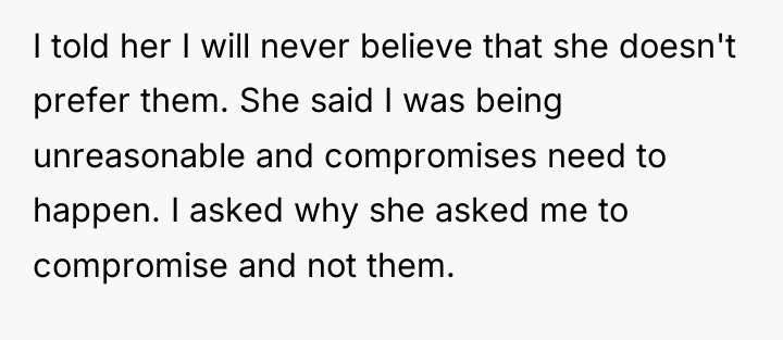 I told her I will never believe that she doesn't...