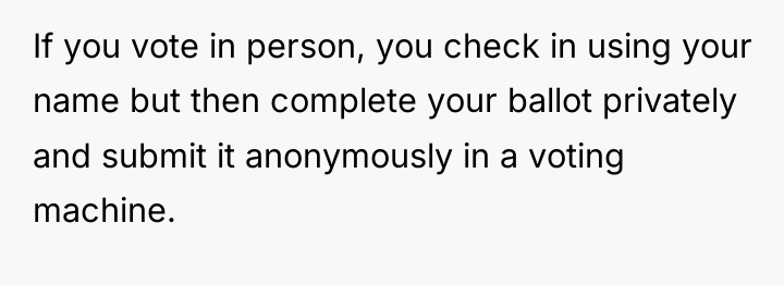 If you vote in person, you check in using your...