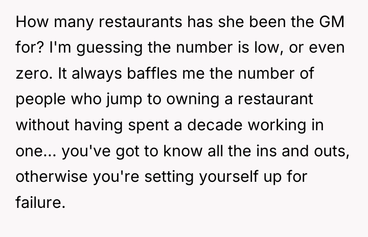 How many restaurants has she been the GM for? I'm...