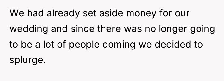 We had already set aside money for our wedding and...