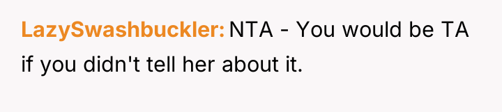 LazySwashbuckler NTA - You would be TA if you didn't...
