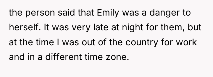 the person said that Emily was a danger to herself....