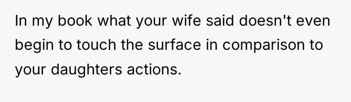 In my book what your wife said doesn't even begin...