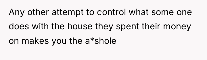 Any other attempt to control what some one does with...