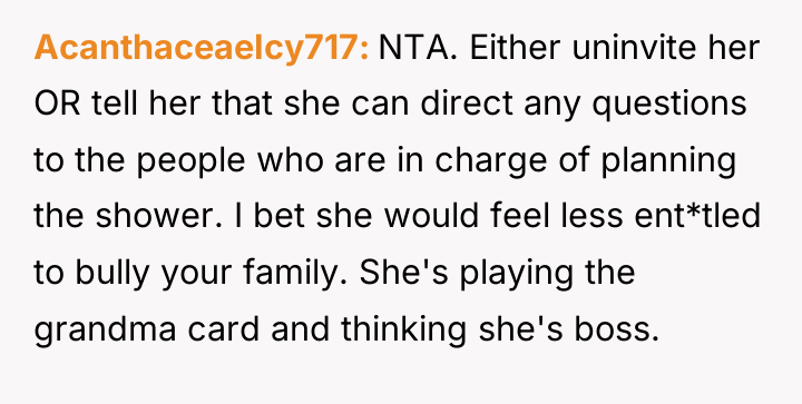 AcanthaceaeIcy717 NTA. Either uninvite her OR tell her that she...