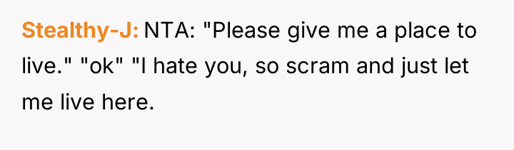 Stealthy-J NTA: "Please give me a place to live." "ok"...