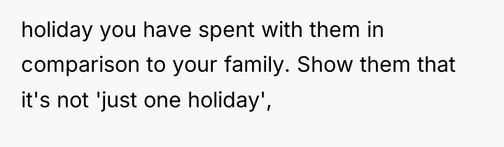 holiday you have spent with them in comparison to your...