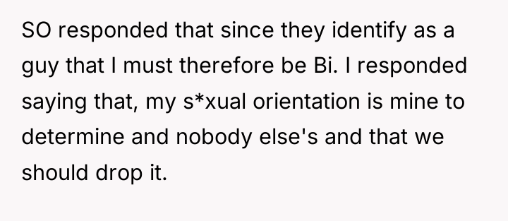 SO responded that since they identify as a guy that...