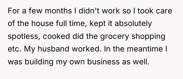 For a few months I didn't work so I took...
