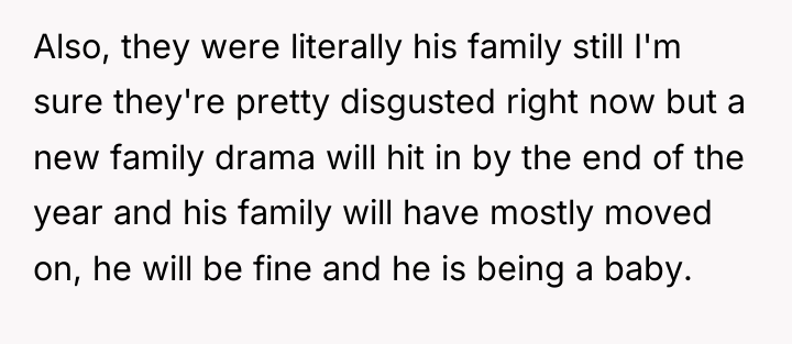 Also, they were literally his family still I'm sure they're...