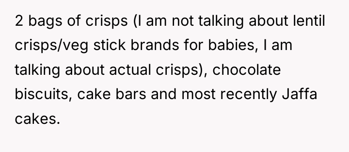 2 bags of crisps (I am not talking about lentil...