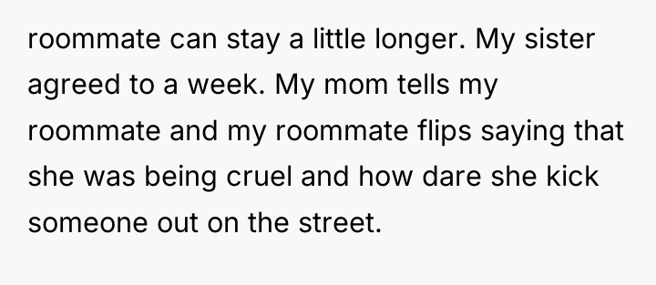 roommate can stay a little longer. My sister agreed to...
