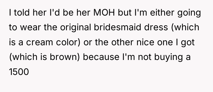 I told her I'd be her MOH but I'm either...