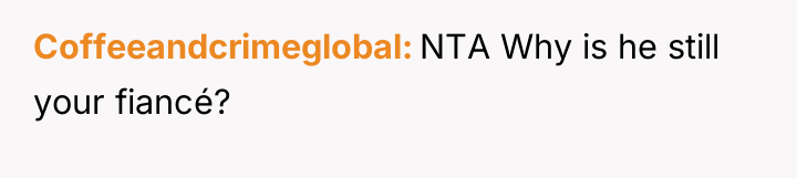 Coffeeandcrimeglobal NTA Why is he still your fiancé?