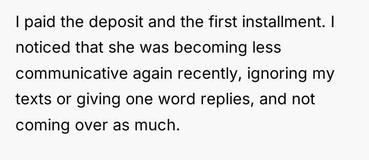 I paid the deposit and the first installment. I noticed...