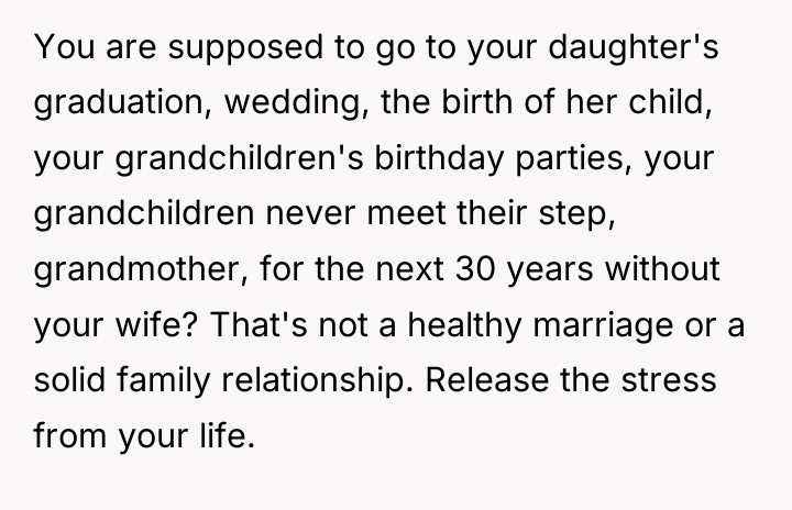 You are supposed to go to your daughter's graduation, wedding,...