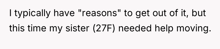 I typically have "reasons" to get out of it, but...
