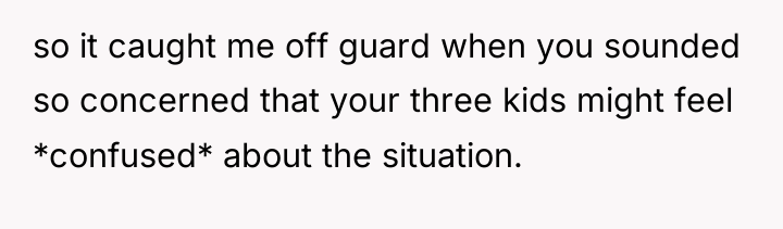 so it caught me off guard when you sounded so...