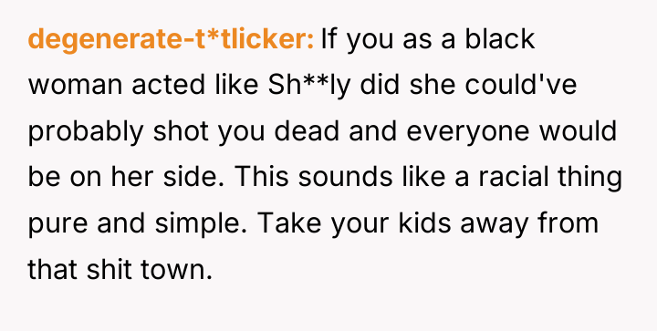 degenerate-t*tlicker If you as a black woman acted like Sh**ly...