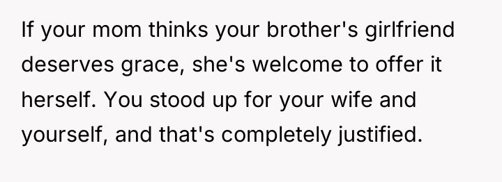 If your mom thinks your brother's girlfriend deserves grace, she's...