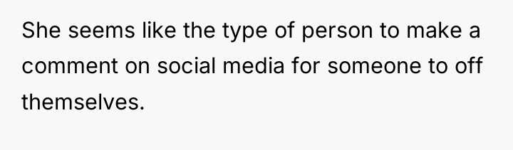 She seems like the type of person to make a...