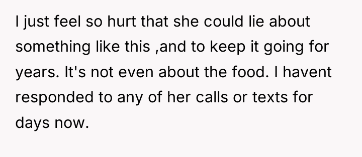 I just feel so hurt that she could lie about...