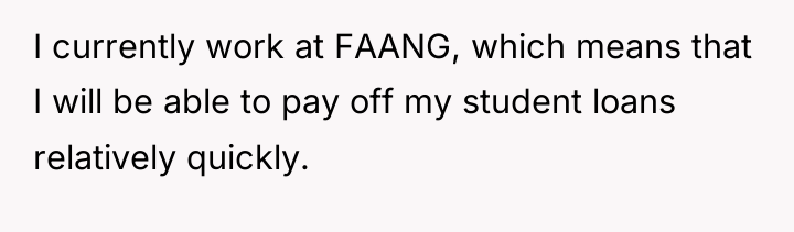 I currently work at FAANG, which means that I will...