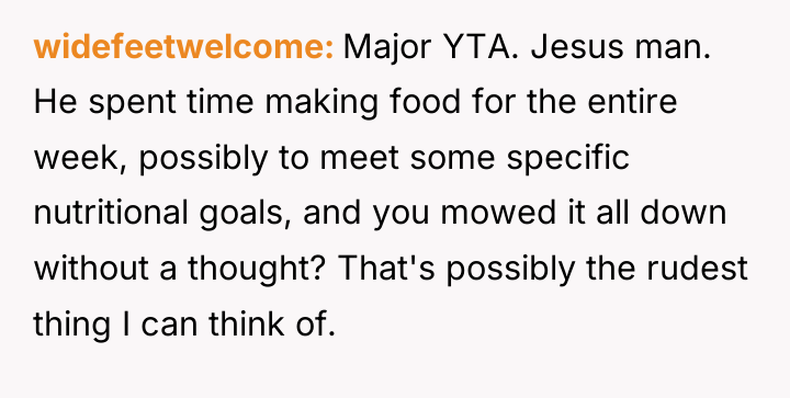 widefeetwelcome Major YTA. Jesus man. He spent time making food...