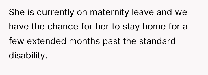 She is currently on maternity leave and we have the...