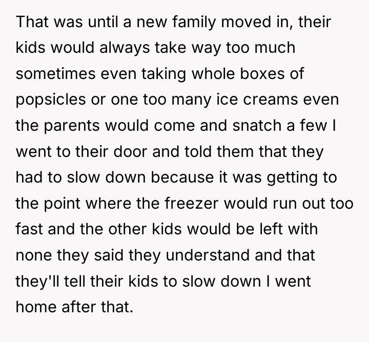 That was until a new family moved in, their kids...