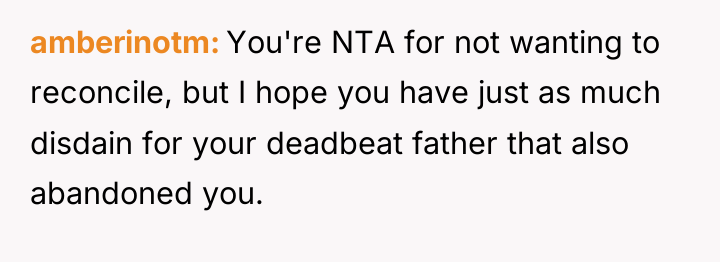 amberinotm You're NTA for not wanting to reconcile, but I...
