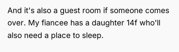 And it's also a guest room if someone comes over....