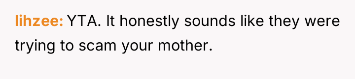 lihzee YTA. It honestly sounds like they were trying to...