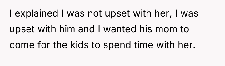 I explained I was not upset with her, I was...