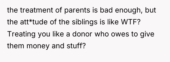 the treatment of parents is bad enough, but the att*tude...