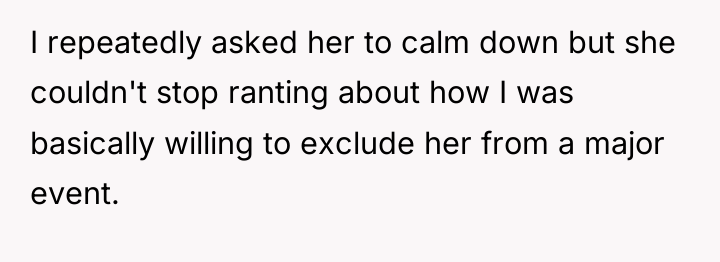 I repeatedly asked her to calm down but she couldn't...