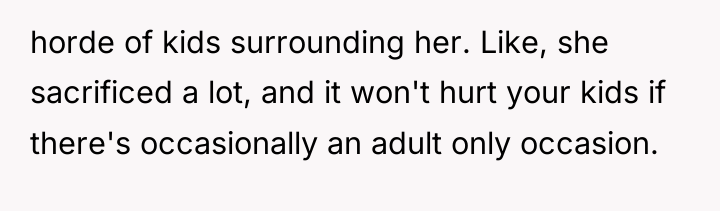 horde of kids surrounding her. Like, she sacrificed a lot,...