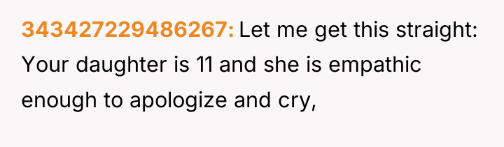 343427229486267 Let me get this straight: Your daughter is 11...