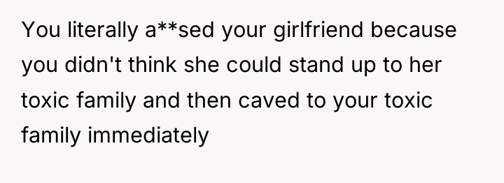 You literally a**sed your girlfriend because you didn't think she...