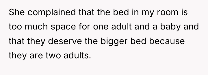 She complained that the bed in my room is too...