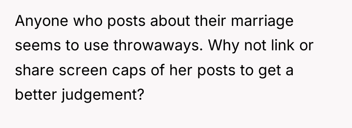 Anyone who posts about their marriage seems to use throwaways....