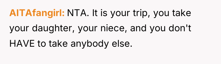 AITAfangirl NTA. It is your trip, you take your daughter,...