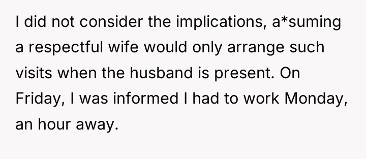 I did not consider the implications, a*suming a respectful wife...