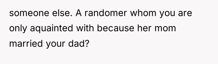 someone else. A randomer whom you are only aquainted with...