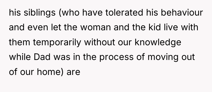 his siblings (who have tolerated his behaviour and even let...