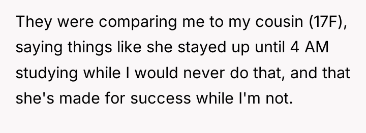 They were comparing me to my cousin (17F), saying things...