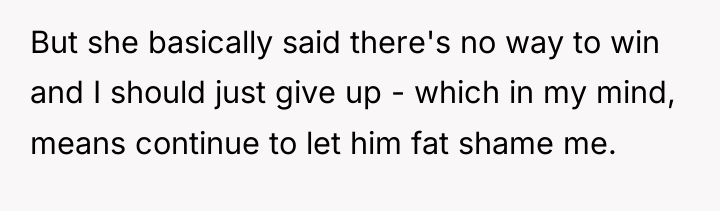 But she basically said there's no way to win and...